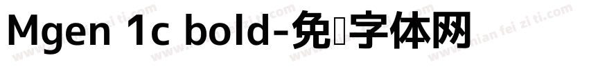 Mgen 1c bold字体转换